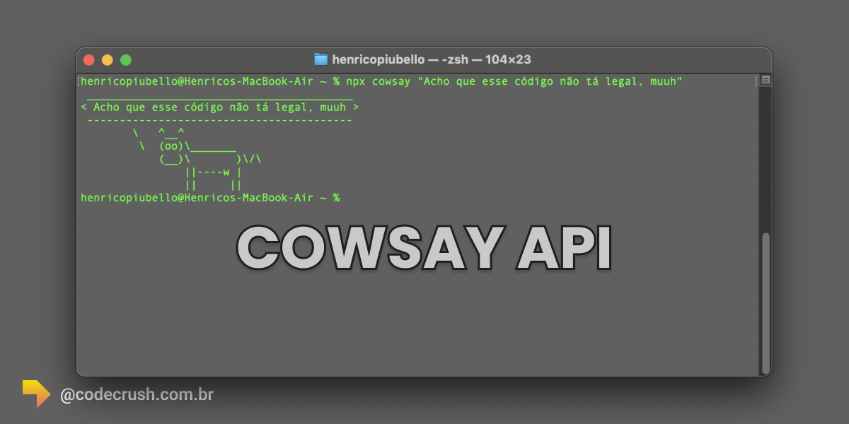 Imagem de um terminal de linha de comando zsh com o comando npx cowsay sendo executado e mostrando resultado