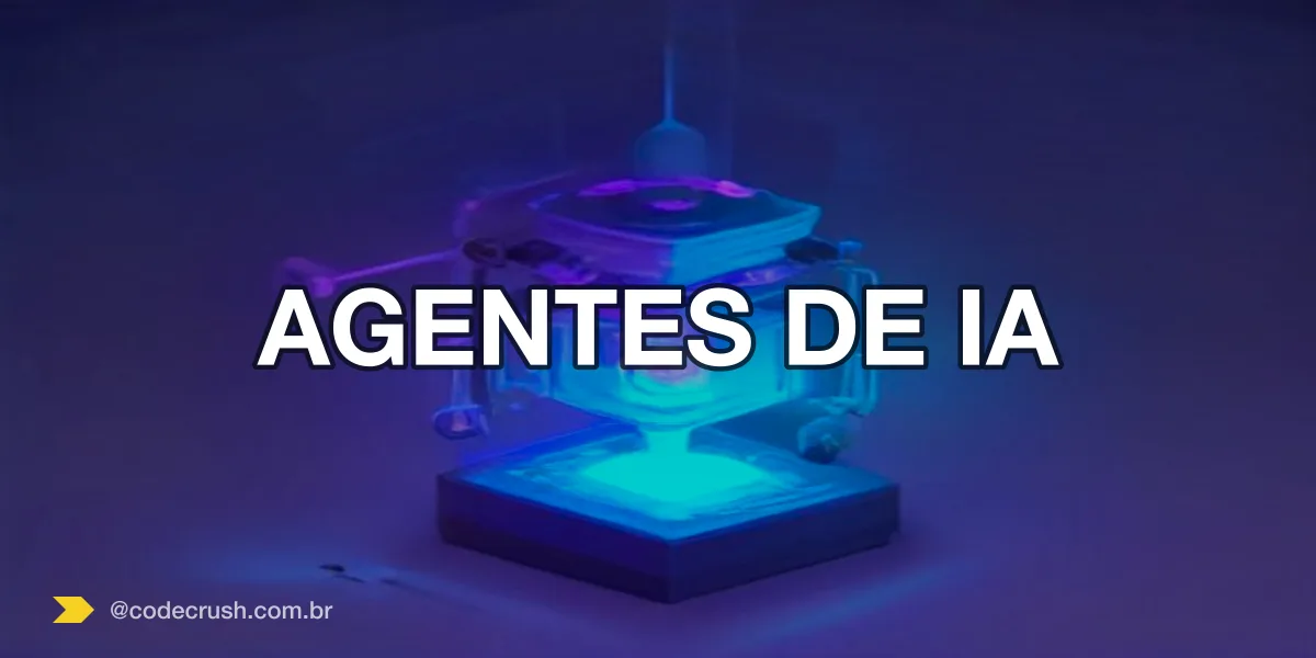 Imagem do artigo: Agentes de IA: o que são, como funcionam e onde já valem a pena