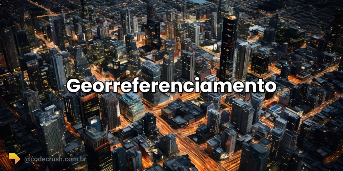 Imagem do artigo: Georreferenciamento: o que é e como funciona