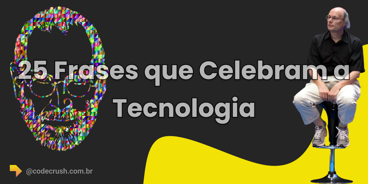 Imagem do artigo: Desvendando o Código: 25 Frases que Celebram a Programação e a Tecnologia