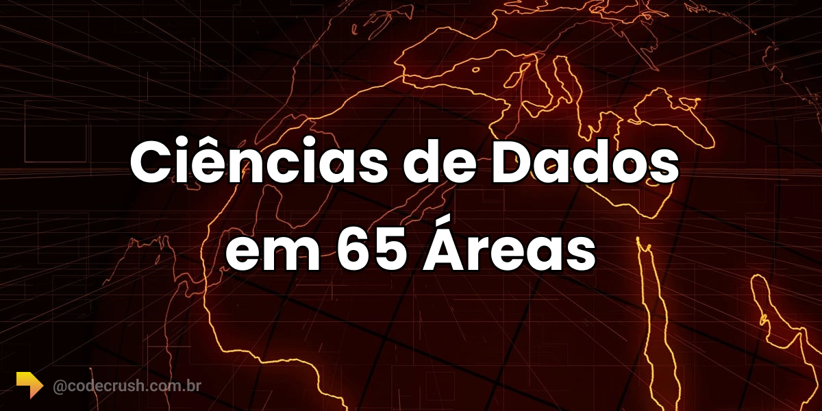 Imagem do artigo: 65 Áreas de Aplicação de Ciências de Dados