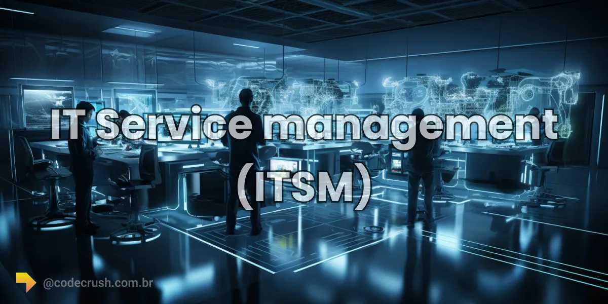 Equipe corporativa gerenciando serviços de TI em nível estratégico com ITSM