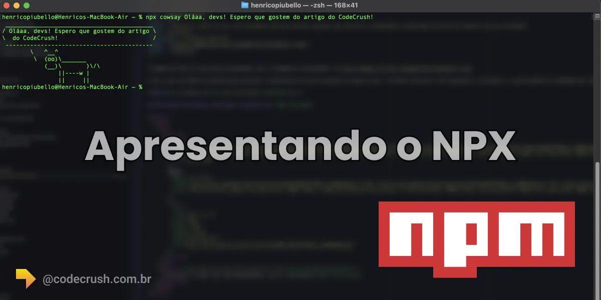 imagem contém uma linha de comando que executa um comando de cowsay dando boas vindas. Imagem contém também a logo do NPM e traz o titulo do artigo